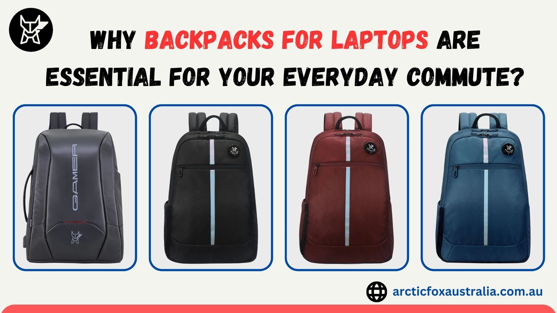 Why Backpacks for Laptops are Essential for Your Everyday Commute?