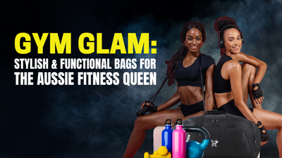 Gym Glam: Stylish & Functional Bags for the Aussie Fitness Queen